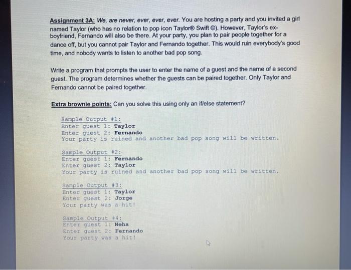 c# please Assignment 3A: We, are never, ever, ever, ever. You are