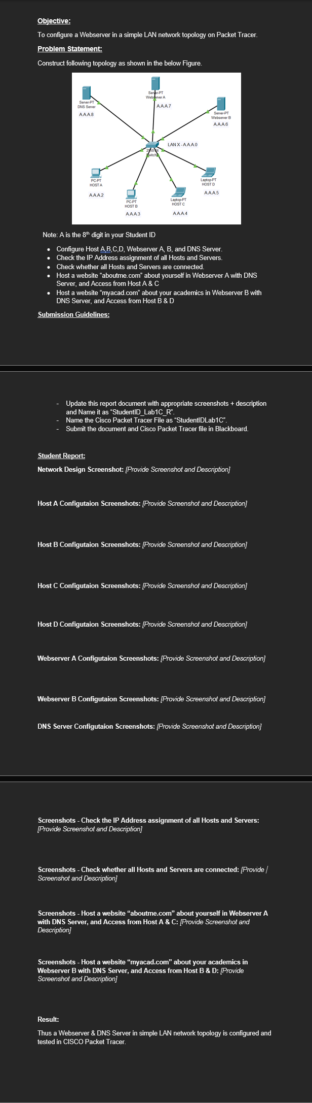  Using Cisco packet tracer please. 