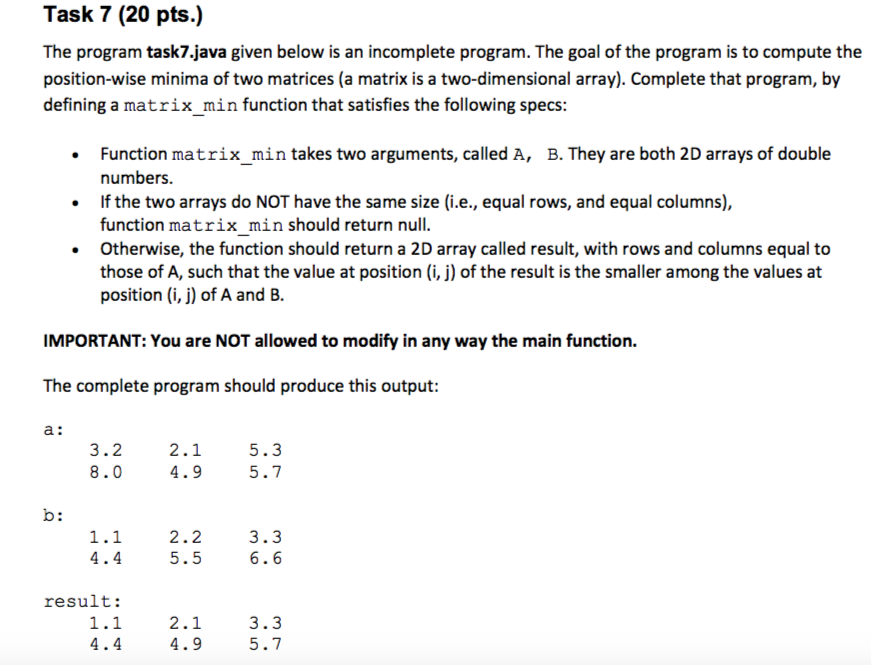  Task 7 (20 pts.) The program task7.java given below is an