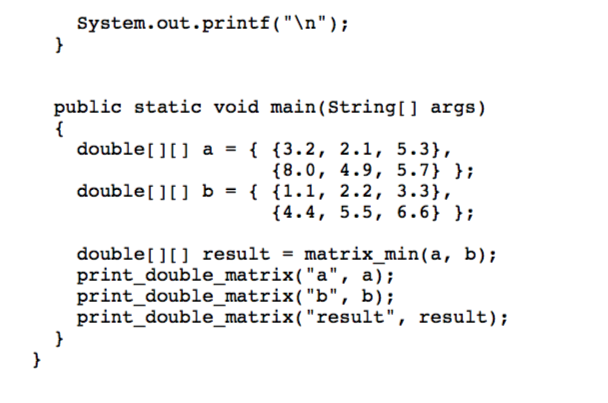minima of two matrices (a matrix is a two-dimensional array). Complete that