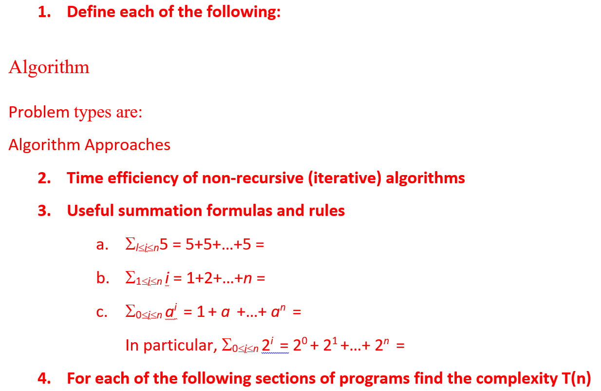 1. Define each of the following: Algorithm Problem types are: Algorithm