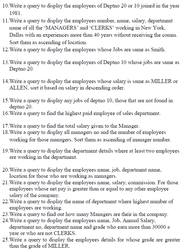 ***********PLEASE USE THIS TABLES SQL************ DROP TABLE EMP; DROP TABLE DEPT; DROP