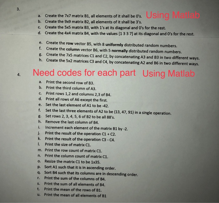  3. Using Matlab a. b. c. d. Create the 7x7 matrix