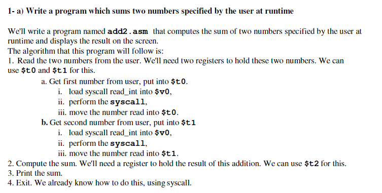 Programming Language: MIPS Assembly Language 1-a) Write a program which sums two