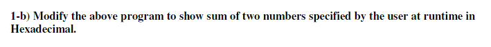 numbers specified by the user at runtime We'll write a program named