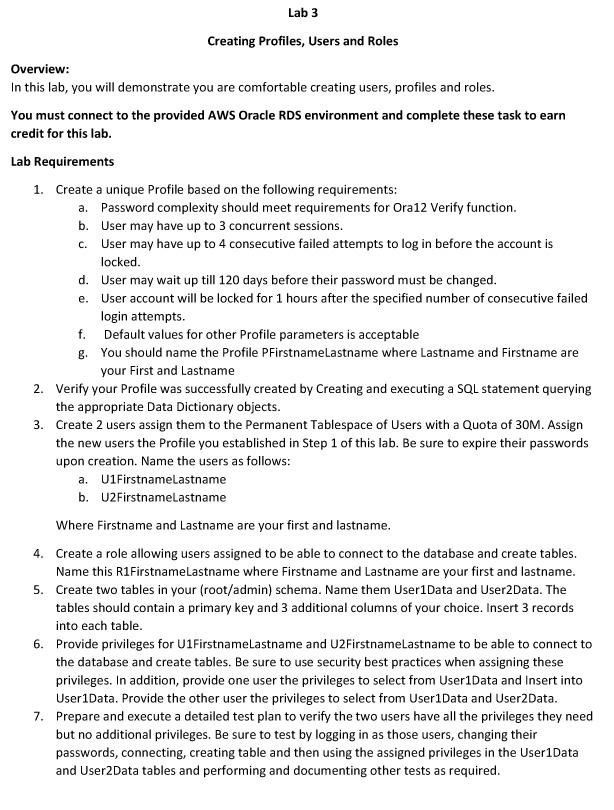 Lab 3 Creating Profiles, Users and Roles Overview: In this lab,