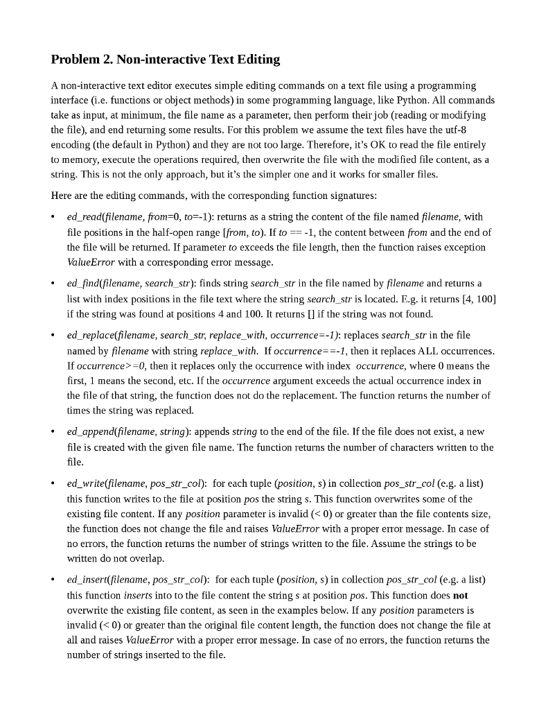 The following is to be codded in Python 3.5. Please follow the