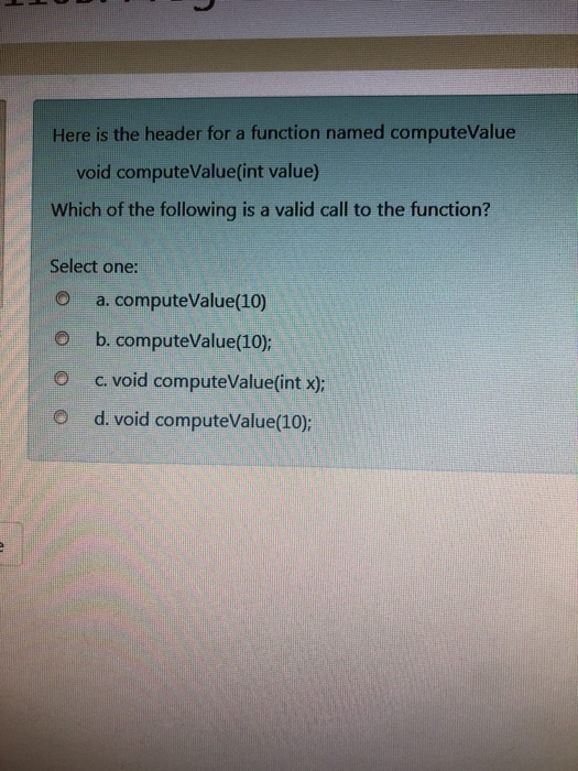 None of these O b. called O c prototyped o d. defined