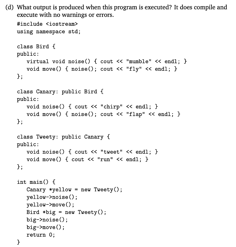  (d) What output is produced when this program is executed? It