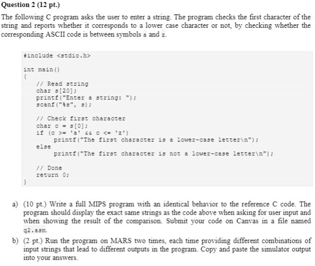 Question 2 (12 pt.) The following C program asks the user
