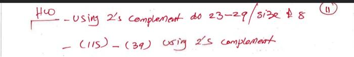  H+0-using 2s complement do 2329/si3e&8 - (115) - (39) csing 2's