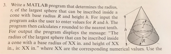  Write a MATLAB program that determines the radius, , of the