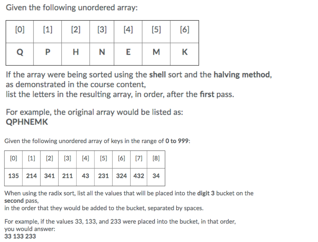  Given the following unordered array: [O] 2 34]5 [6] If the