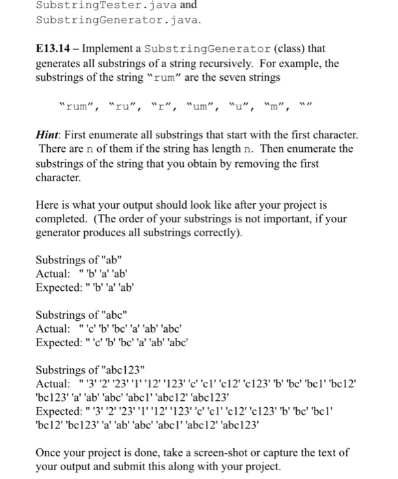  Substring Tester and Substring Generator must be included SubstringTester.java and SubstringGenerator.java