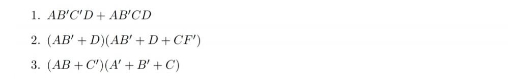  Using logical manipulations simplify (quote each step the applied law) 1.