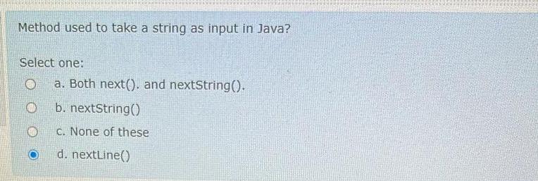  Method used to take a string as input in Java? Select