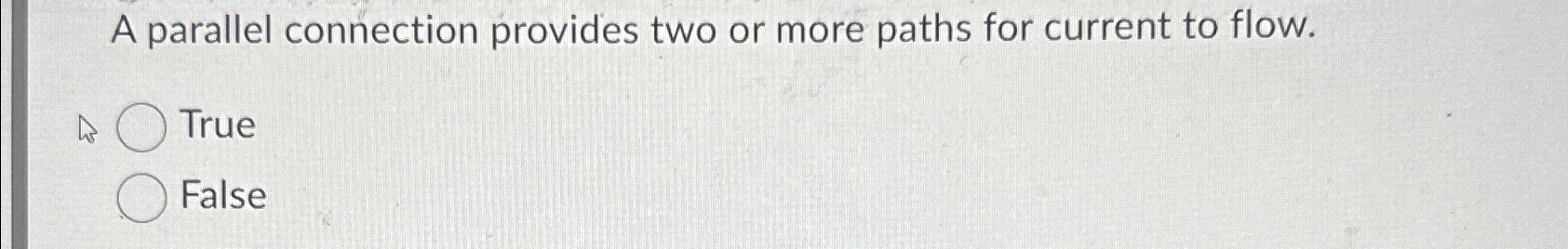  A parallel connection provides two or more paths for current to