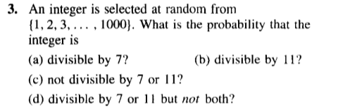  An integer is selected at random from {1, 2, 3, 1000}.