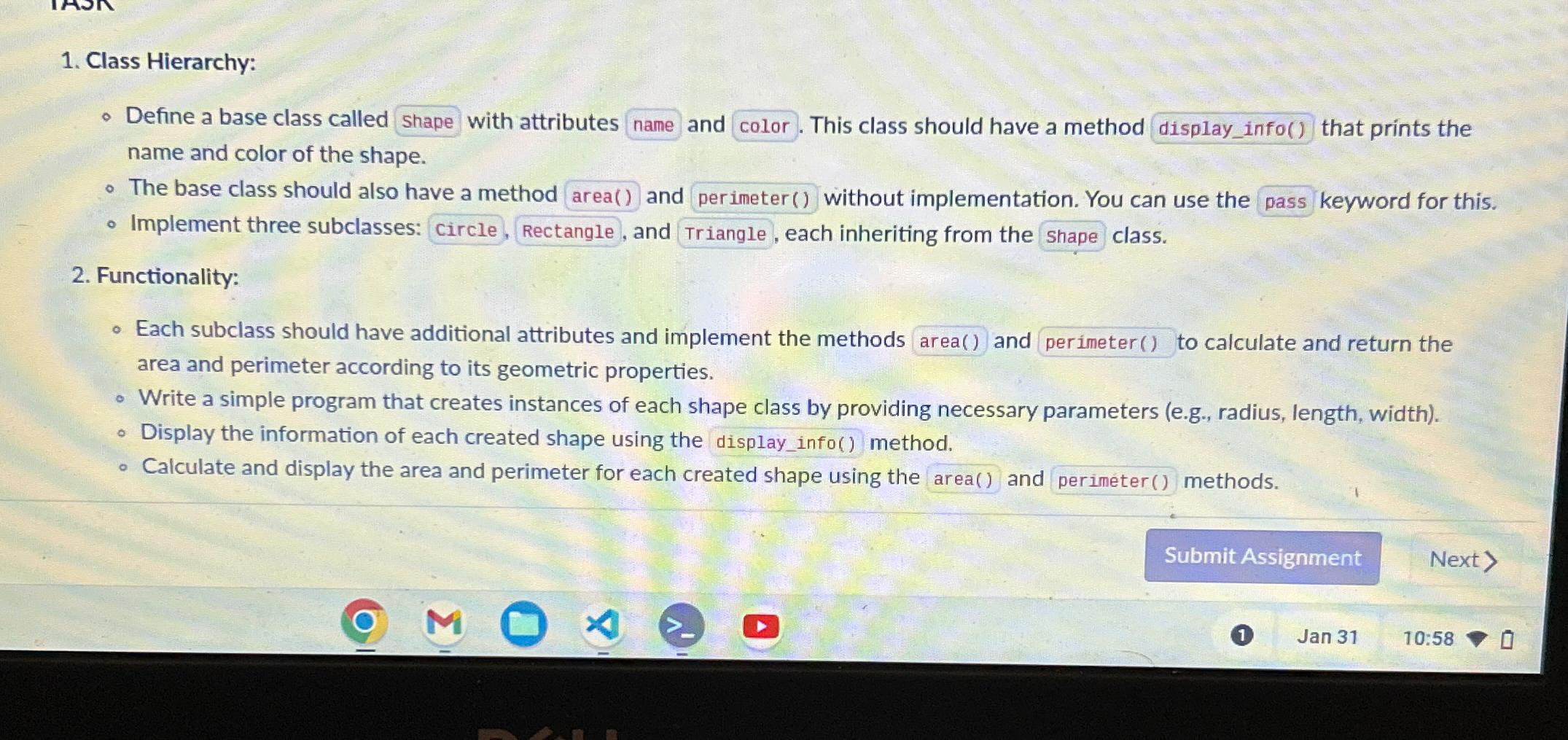  Class Hierarchy: Define a base class called with attributes and This
