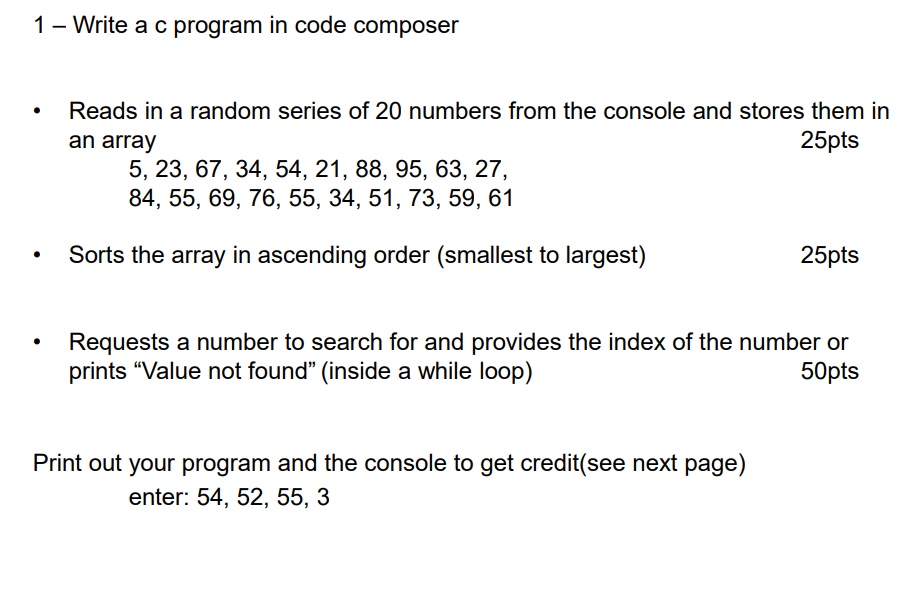 1 - Write a c program in code composer Reads in