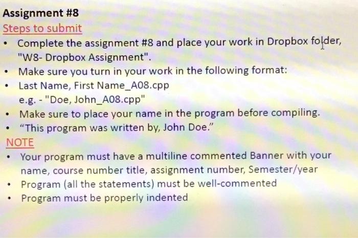 C+ . Assignment #8 Steps to submit Complete the assignment #8 and
