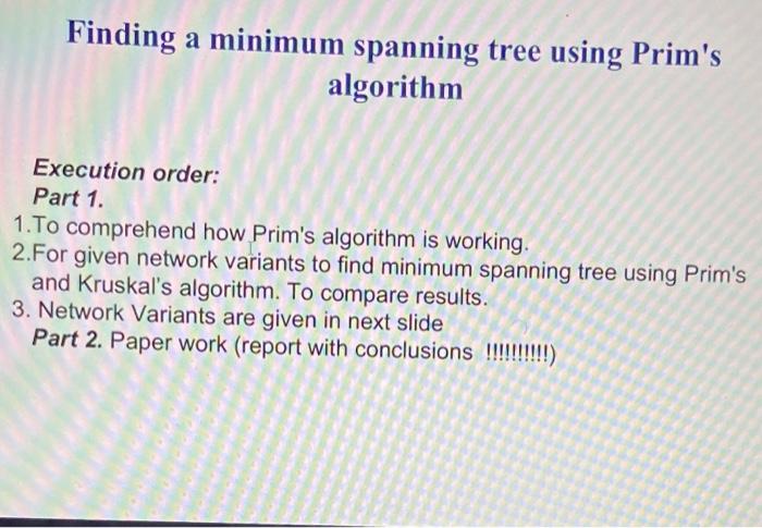  matlab please Finding a minimum spanning tree using Prim's algorithm Execution