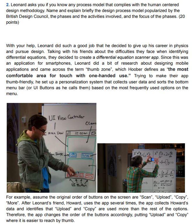 2. Leonard asks you if you know any process model that