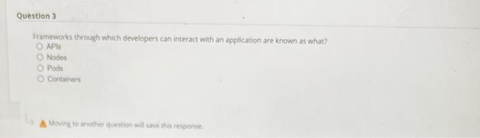 Prameworks through which developers can interact with an application are known
