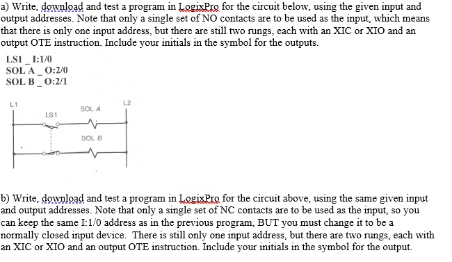 a) Write, download and test a program in LogixPro for the