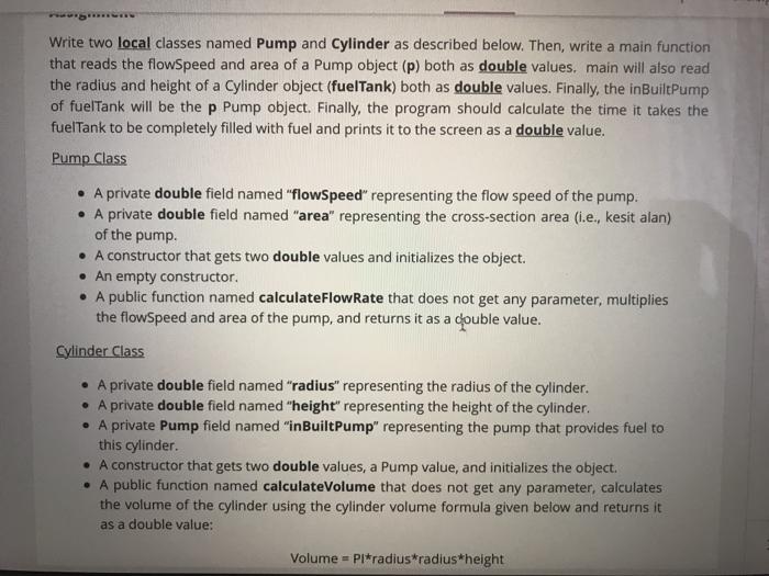 c++ Write two local classes named Pump and Cylinder as described below.