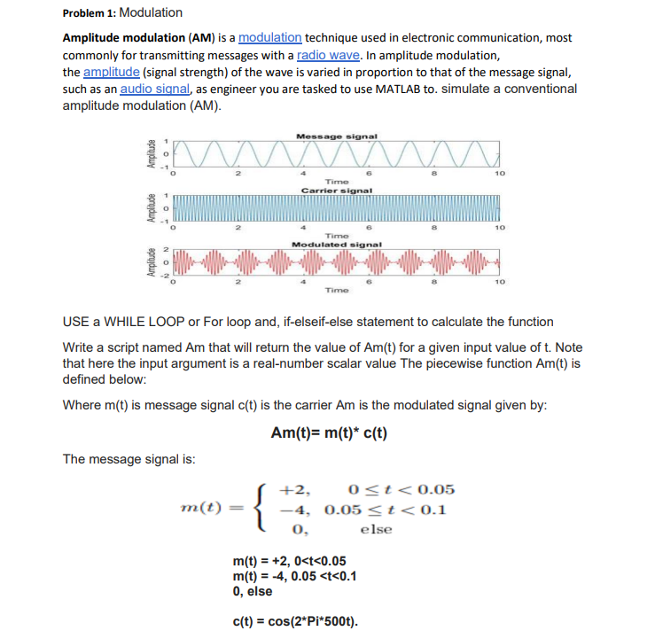 PLEASE THIS IS MATLAB EXERCISE : Amplitude modulation (AM) is a modulation
