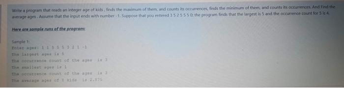 Write a program that reads an integer age of kids, finds