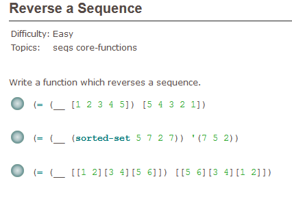 Write function code in clojure pls!!!! Reverse a sequence Difficulty: Easy Topics