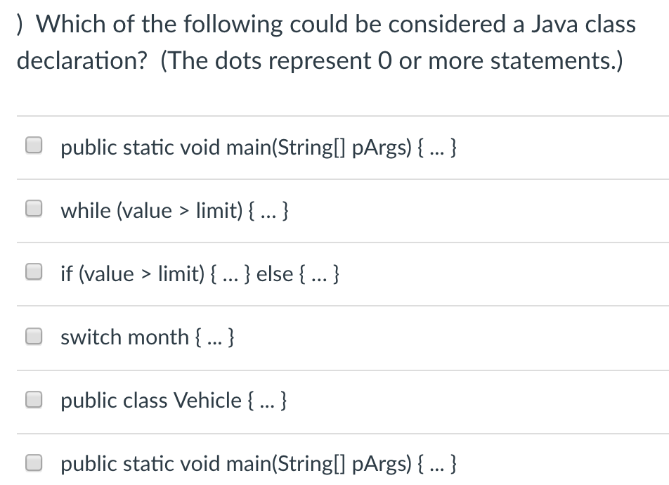 ) Which of the following could be considered a Java class