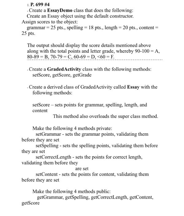  1 P. 699 #4 Create a EssayDemo class that does the