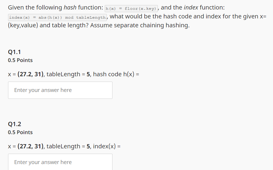  Given the following hash function: and the index function: what would
