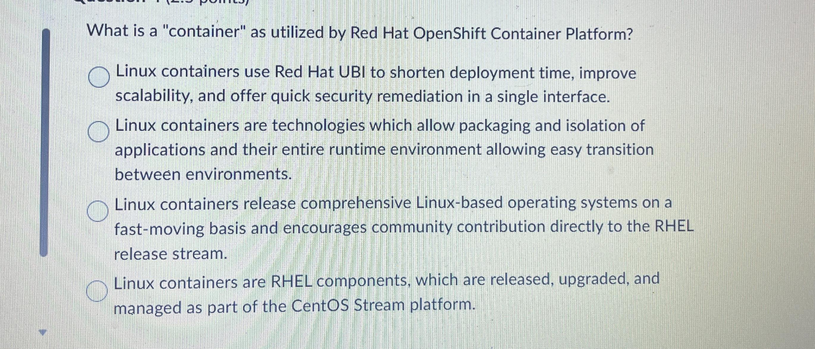  What is a "container" as utilized by Red Hat OpenShift Container