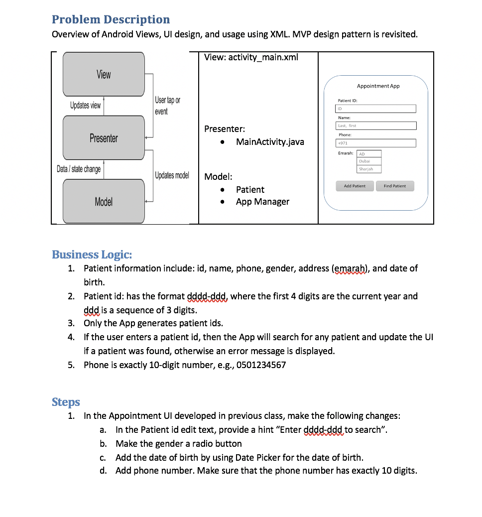 want Java code and xml code for android studio Problem Description Overview