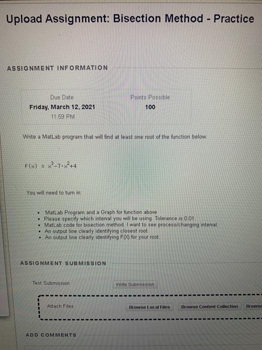  Upload Assignment: Bisection Method - Practice ASSIGNMENT INFORMATION Due Date Friday,