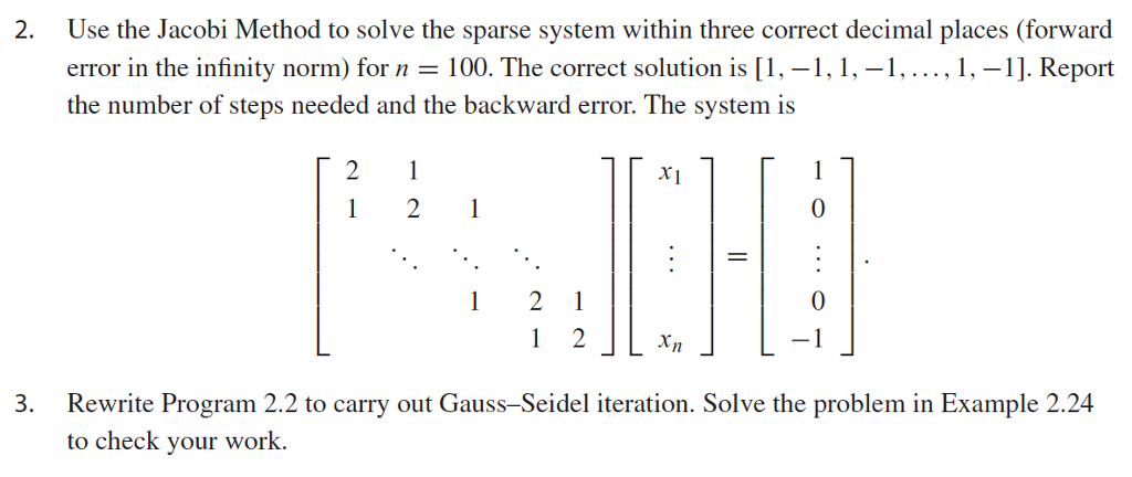  Use the Jacobi Method to solve the sparse system within three