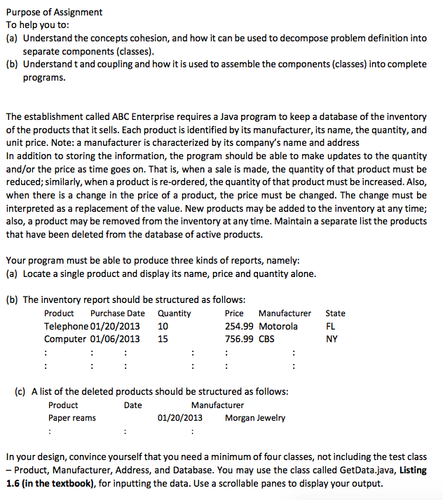 JAVA Purpose of Assignment To help you to: (a) Understand the concepts