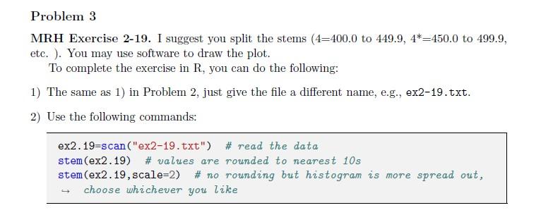 Please Solve Neat and Clean Problem 3 MRH Exercise 2-19. I suggest