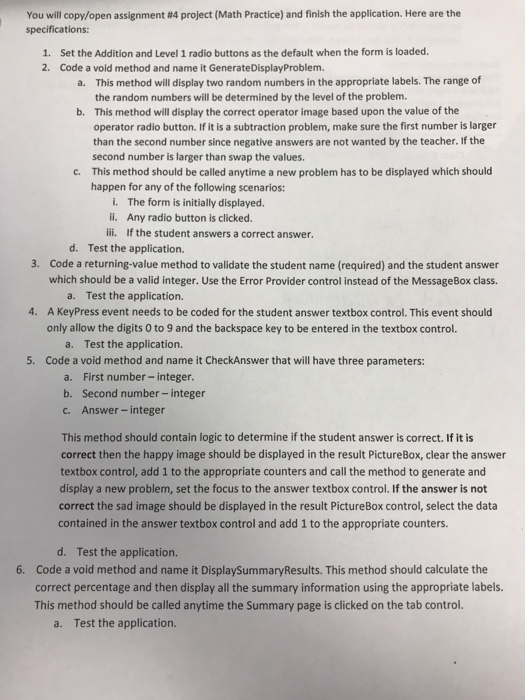  Visual C# You will copy/open assignment #4 project (Math Practice) and