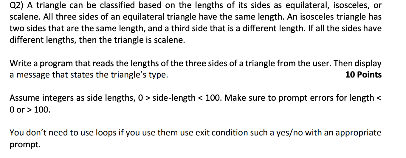To be done on Python. Q2) A triangle can be classified based