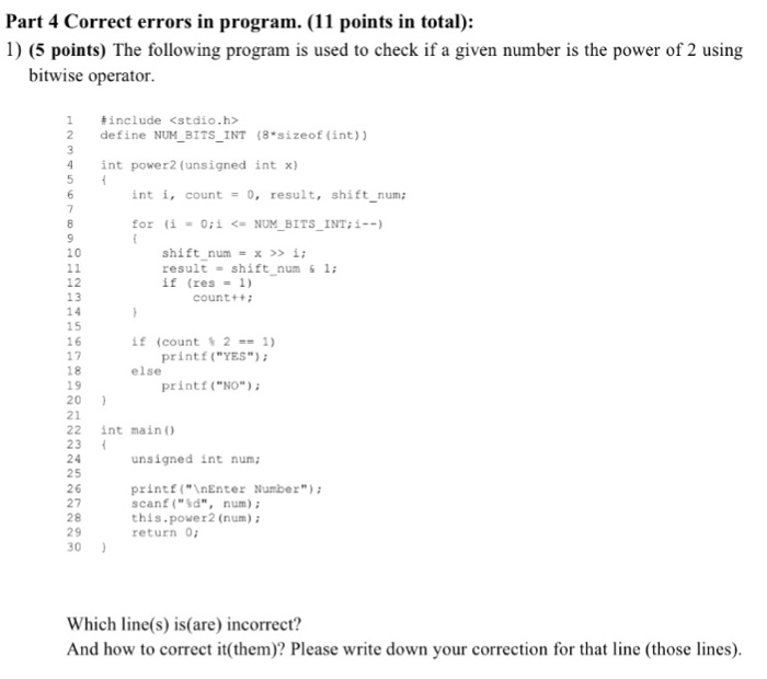  Find all the errors. UNIX C The following program is used