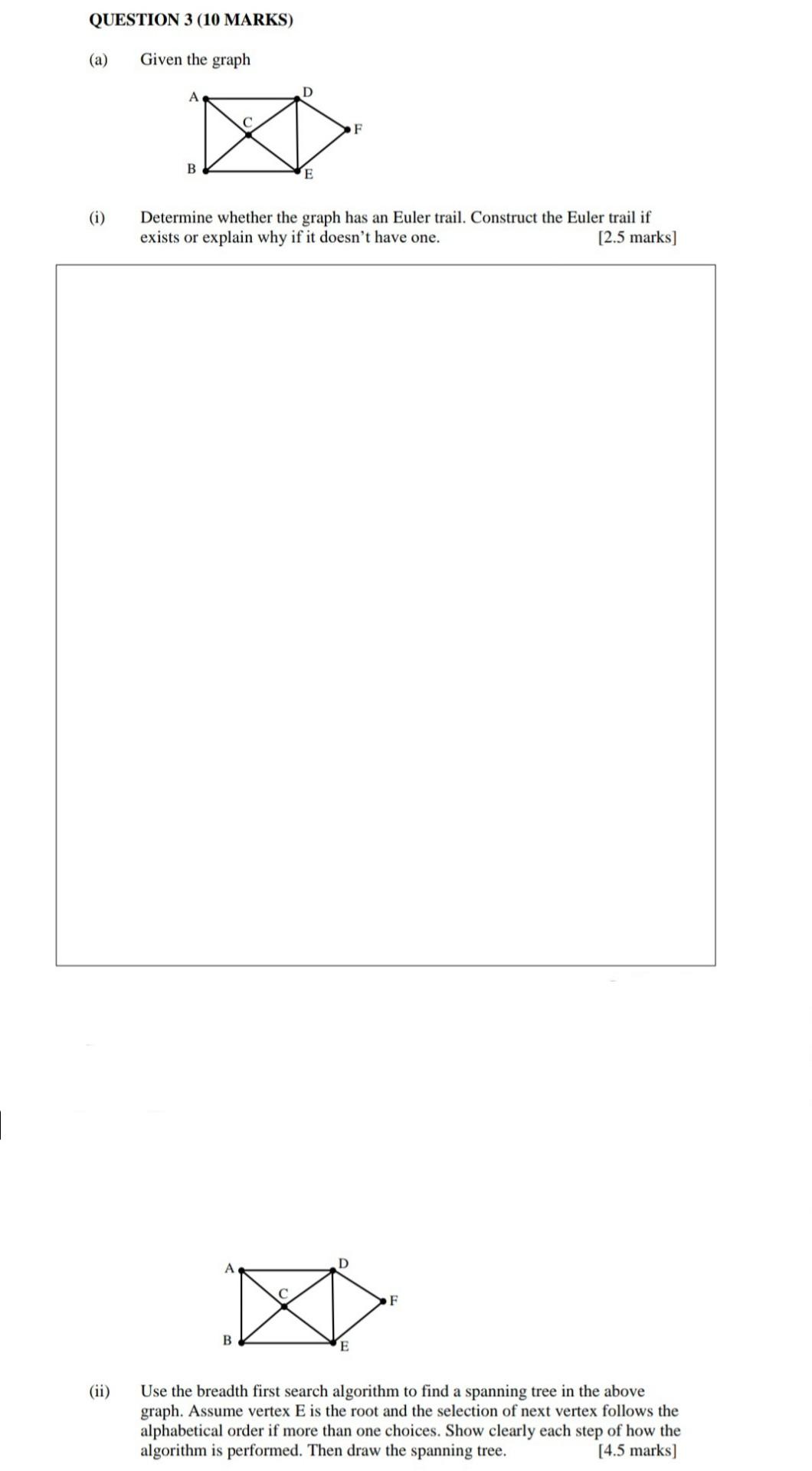 QUESTION 3 (10 MARKS) (a) Given the graph D F B