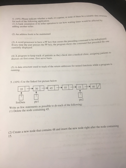 Indicate whether a stack, or a queue, or none of them