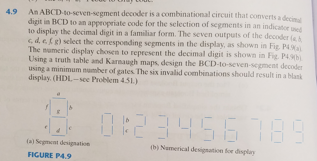  4.9 An ABCD-to-seven-segment decoder is a combinatio onal circuit that converts