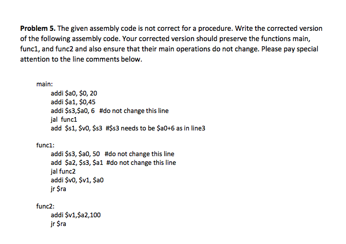  Problem 5. The given assembly code is not correct for a