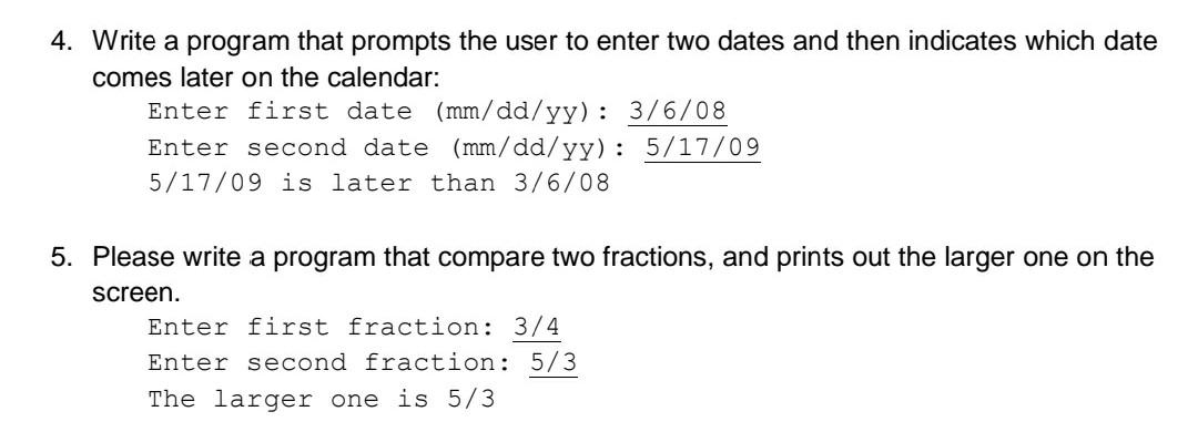  4. Write a program that prompts the user to enter two